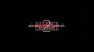 Silence Channel 2 – Steam teaser teaser