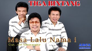 Download lagu Tiga Bintang  - Masa Lalu Nama I  ||   mp3