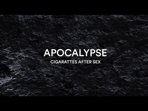 Cigarattes after s*x || apocalypse (lyrics)