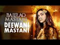 Deewani Mastani Video Song  Bajirao Mastani  Ranveer Singh Deepika Padukone  Priyanka Chopra1080p