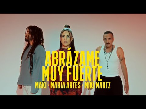 Maki, María Artés, Miki Martz - ABRÁZAME MUY FUERTE (Vclip Oficial Pavi & Amén #13)