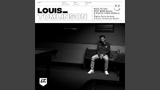 Download lagu Back to You (Digital Farm Animals and Louis Tomlinson Remix) mp3