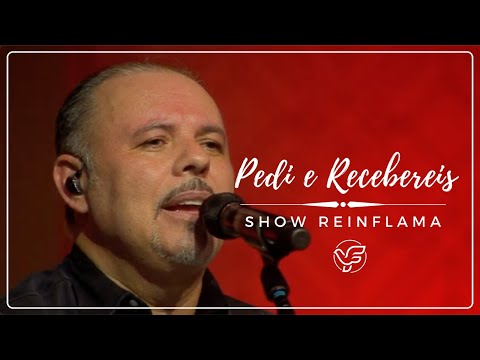 PEDI E RECEBEREIS - Flavinho ( Show Reinflama )