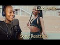 Latoya-Go | Song Reaction Episode 1