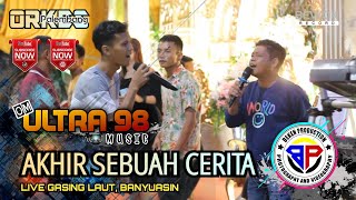 Download lagu OM Ultra 98 Music | Akhir Sebuah Cerita | Live Gasing Laut Banyuasin | WD Eko Dan Hera mp3