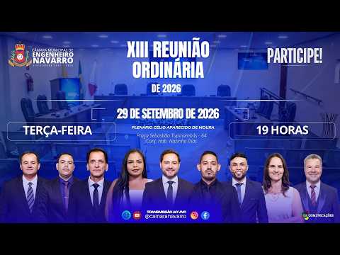 XIII Reunião Ordinária da Câmara de Vereadores de Engenheiro Navarro/MG