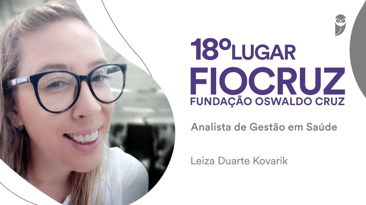 Fiocruz: Conheça Leiza Kovarik, aprovada para Analista de Gestão em Saúde
