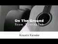 Rose Blackpink - On The Ground (Acoustic Karaoke)