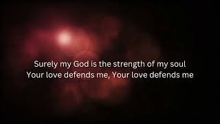 Your Love Defends Me by Matt Maher Instrumental with lyrics