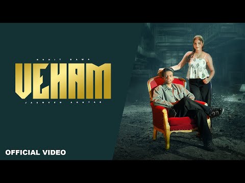 VEHAM(OFFICIAL VIDEO)ROHIT BAWA | JASMINE AKHTAR | NEW PUNJABI SONG 2026 | LATEST PUNJABI SONG 2026