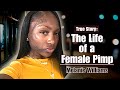 The Life Of A Female Pimp Melanie Williams