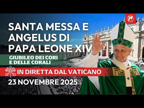 IN DIRETTA | Vaticano | Santa Messa di Papa Leone XIV | Solennità di Cristo Re | 23 novembre 2025