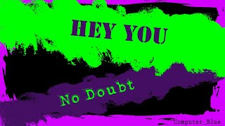 Hey You - No Doubt Karaoke Version
