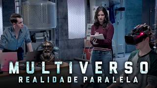 Multiverso - Realidade Paralela | Ação | CINEMA EM CASA