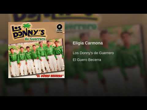 Eligia Carmona - Los Donny`s De Guerrero