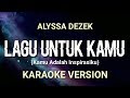 Alyssa Dezek Lagu Untuk Kamu Kamu Adalah Inspirasiku Karaoke