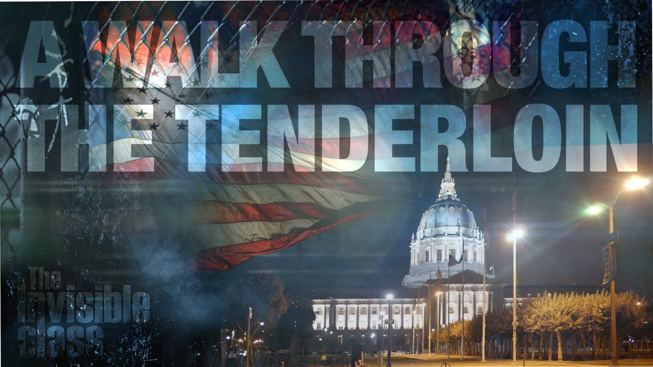 A walk through the tenderloin a glimpse into a systemic issue