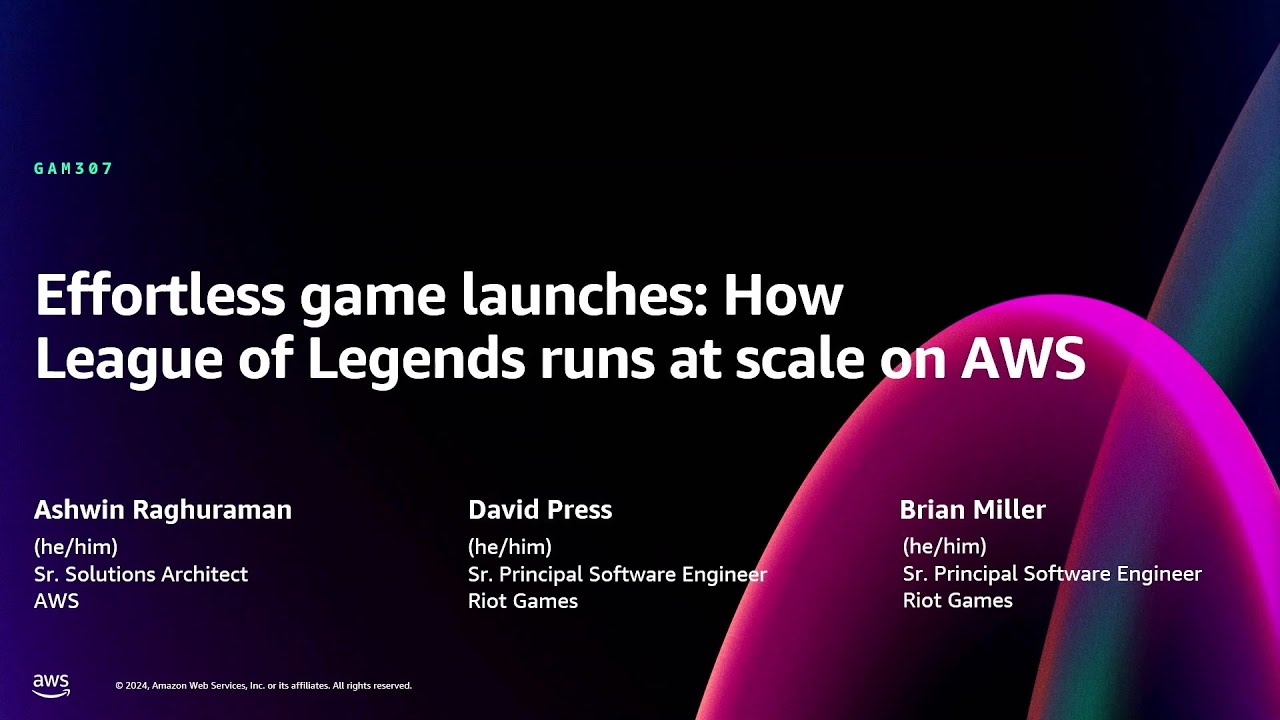 AWS re:Invent 2024 - Effortless game launches: How League of Legends runs at scale on AWS (GAM307)