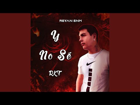 Y No Se Rkt