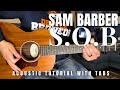 S O B Sam Barber Guitar Lesson With Tabs