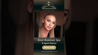 Best Russian Spa - Reflections Spa  #dubaiwellness #luxuryspa #uaespa #spaservices #massage