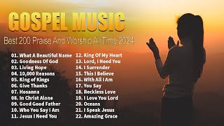 Best Of Praise and Worship Songs 2024 Playlist - Nonstop Christian Gospel Songs 2024