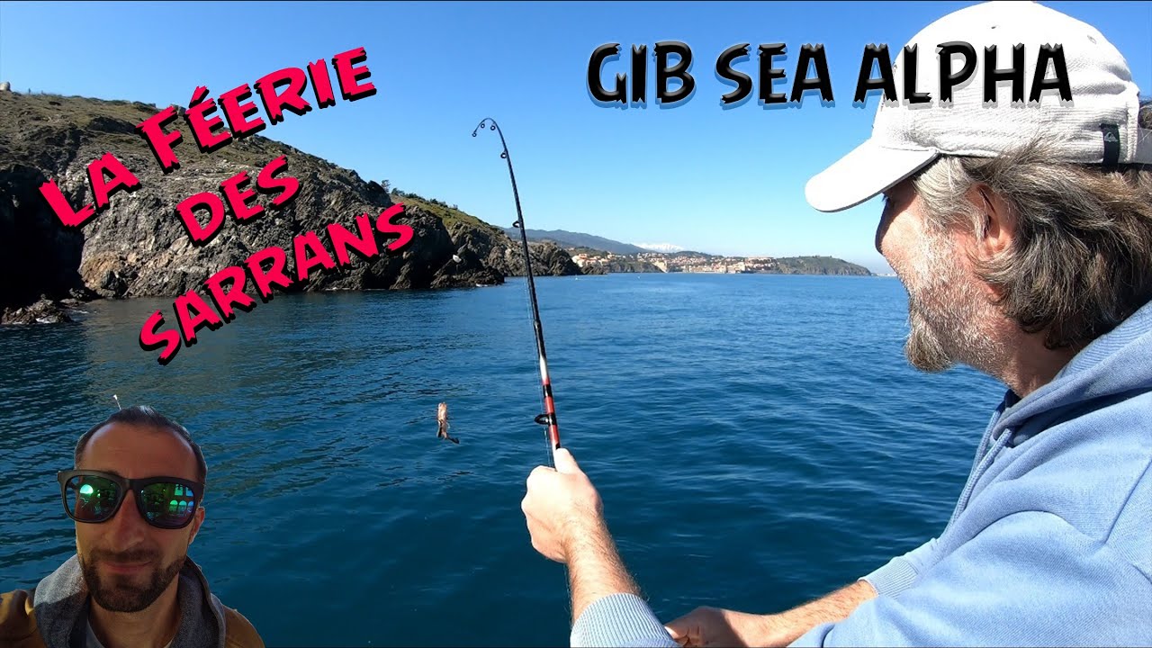 GIB SEA ALPHA La Féerie des Sarrans Port Vendres