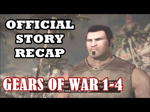 Gears of War - Official Story Recap For Games 1 - 4