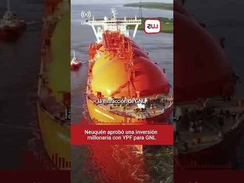 La legislatura de Neuquén aprobó una inversión de 25.000 millones de dólares con YPF para GNL
