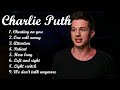Charlie Puth Best Songs 2022 Greatest Hits Songs Of All Time