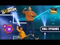 Aap Ki Nazron Ne Samjha पर Contestants के Dance ने जीता दिल India S Best D