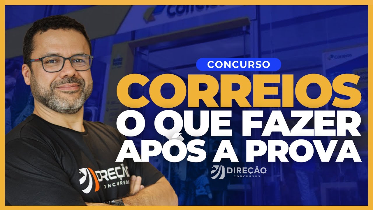 CONCURSOS: O QUE FAZER APÓS O CONCURSO CORREIOS? (Douglas Oliveira)