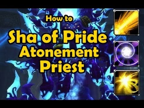 Sha of Pride Atonement Priest Guide 10-man normal