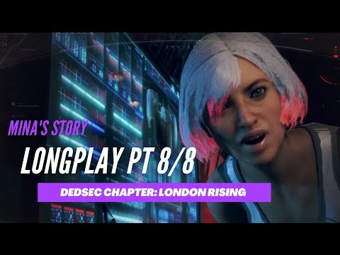 Mina Sidhu  Longplay 8/8  (Dedsec Chapter - London Rising)  Watch Dogs Legion Campaign