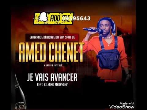 AMED CHENET FEAT BILENKO MEDVEDEV - JE VAIS AVANCER (final)