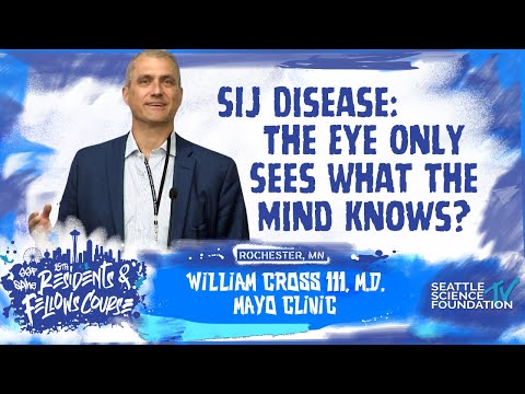 SIJ Disease: The Eye Only Sees What the Mind Knows - William Cross III, M.D.