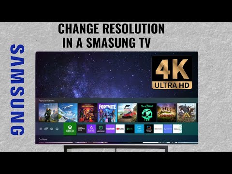 How to adjust resolution in a Samsung TV HD 1080p 4K UHD 8K