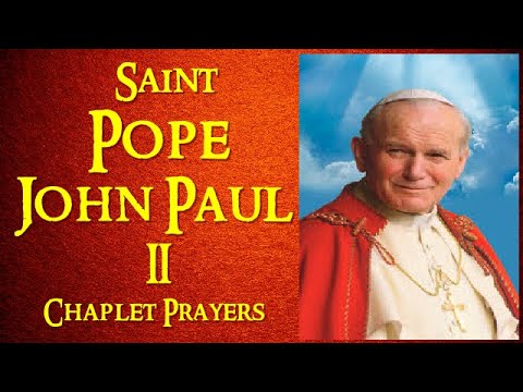 SAINT POPE JOHN PAUL II CHAPLET PRAYERS