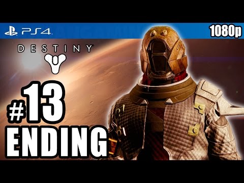 Destiny [ENDING] Walkthrough PART 13 (PS4) [1080p] No Commentary TRUE-HD QUALITY