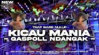 Download lagu DJ KICAW MANIA • GASSPOL NDANGAK TRAP NULUP FULL BASS  || TERBARU 2026‼️VIRAL mp3