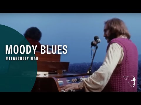 The Moody Blues - Melancholy Man (From "Threshold of a Dream" DVD)