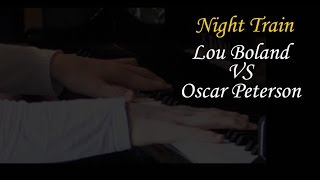 Night Train Lou Boland VS Oscar Peterson