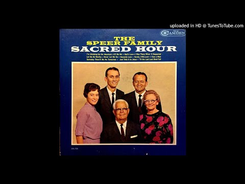 The Speer Family Sacred Hour  LP - The Speer Family (1963) [Stereo] [Complete Album]