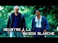 Meurtre à La Maison Blanche Film Complet En Français Action Thriller