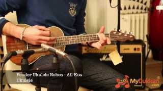 Video thumbnail for Fender Ukulele Nohea All Koa - Ukulele İncelemesi (Hızlı Video) by MyDukkan