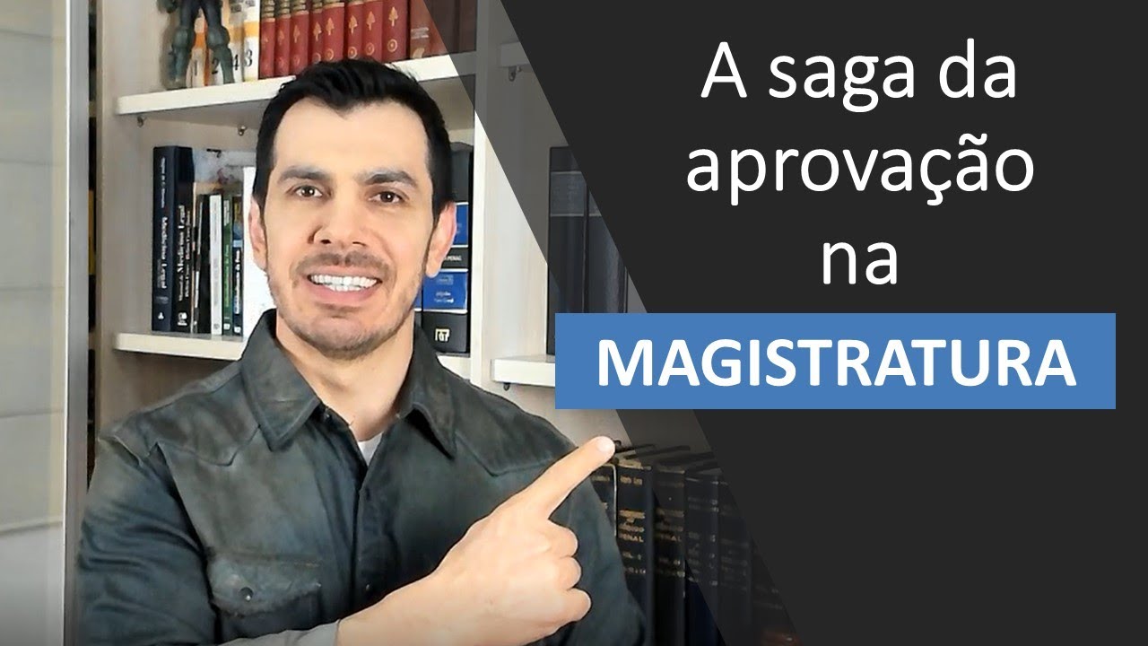 A saga da aprovação na magistratura