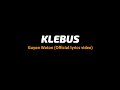 KLEBUS Guyon Waton (official lyrics video) wes dalane dadi pelarian