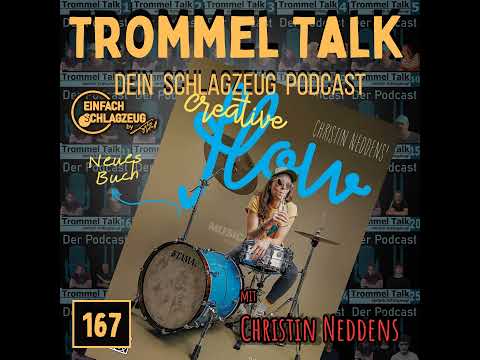 Creative Flow das neue Buch von Christin Neddens - Trommel Talk Podcast Folge 167 mit Christin Ne...