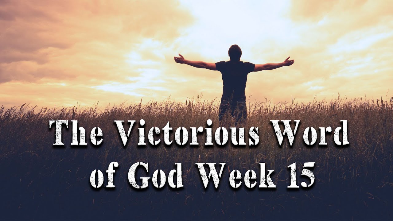 The Victorious Word of God #15