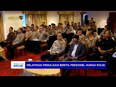 PERKUAT FUNGSI KEHUMASAN, DIVISI HUMAS POLRI GELAR PELATIHAN PENULISAN BERITA 2025